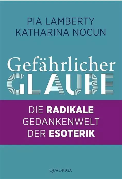 Le livre de Pia Lamberty, Katharina Nocun, « Croyance dangereuse - La radicalité de l’univers de l’ésotérisme. » paru en allemand aux éditions Quadriga en 2022